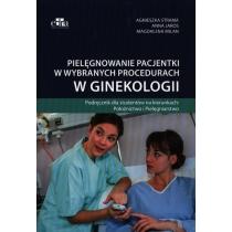 pielęgnowanie pacjentki w wybranych procedurach w ginekolog