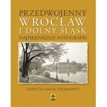 przedwojenny dolny śląsk i wrocław. najpiękniejsze