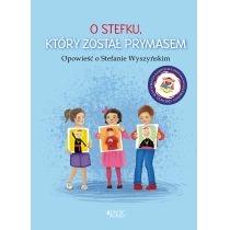 o stefku, który został prymasem. opowieść o stefanie wys