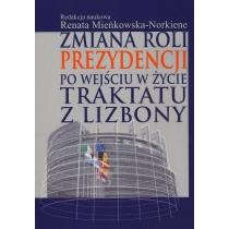 zmiana roli prezydencji po wejściu w życie traktatu z lizb