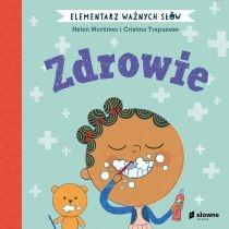 zdrowie. elementarz ważnych słów