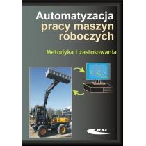 automatyzacja pracy maszyn roboczych. metodyka i zastosowani