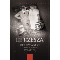 iii rzesza. kulisy walki o pozycję, wpływy i władz