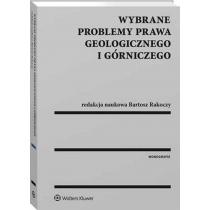 wybrane problemy prawa geologicznego i górniczego