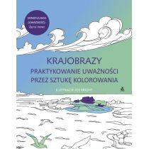 krajobrazy praktykowanie uważności przez sztukę kolorowan