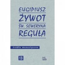 żywot św. seweryna reguła