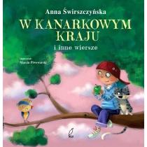 w kanarkowym kraju i inne wiersze