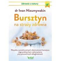 bursztyn na straży zdrowia. wszystko o prozdrowotnych wła