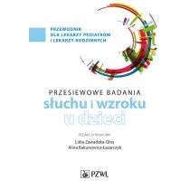 badania przesiewowe narządu słuchu i wzroku u dzieci