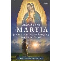 mężczyźni i maryja. jak wygrać najważniejszą bitwę w 