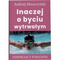 inaczej o byciu wytrwałym