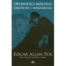 opowieści miłosne. groteski i makabreski