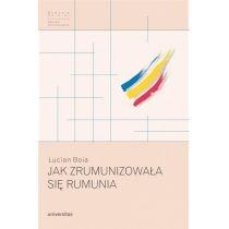 jak zrumunizowała się rumunia