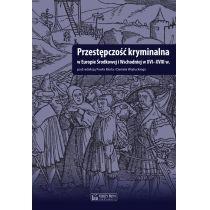 przestępczość kryminalna w europie środkowej i ...