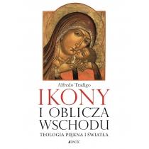 ikony i oblicza wschodu. teologia piękna i światła