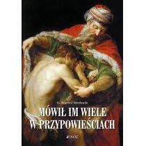 mówił im wiele w przypowieściach