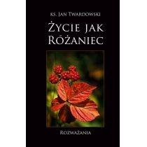 życie jak różaniec. rozważania