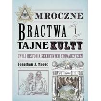 mroczne bractwa i tajne kulty, czyli historia sekretnych sto