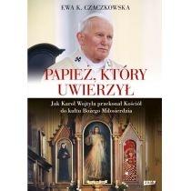 papież, który uwierzył. jak karol wojtyła przekonał ko