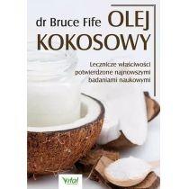 olej kokosowy. lecznicze właściwości potwierdzone najnows