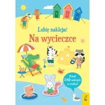 lubię naklejać. na wycieczce