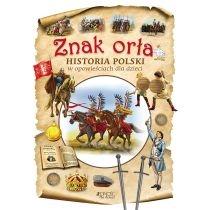 znak orła. historia polski w opowieściach dla dzieci