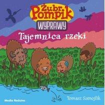 tajemnica rzeki. żubr pompik. wyprawy. tom 1