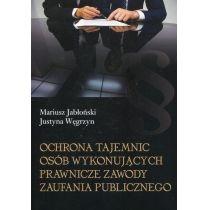 ochrona tajemnic osób wykonujących prawnicze zawody zaufan