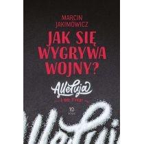 jak się wygrywa wojny? alleluja i do tyłu!