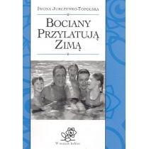 bociany przylatują zimą iwona jurczenko-topolska