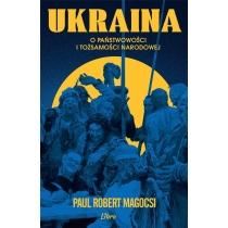 ukraina. o państwowości i tożsamości narodowej