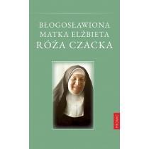 błogosławiona matka elżbieta róża czacka