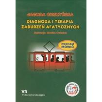 kocham mówić. diagnoza i terapia zaburzeń afatycz.