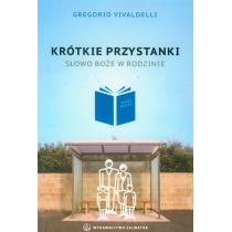 krótkie przystanki. słowo boże w rodzinie.