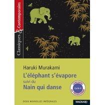 lf murakami. l'elephant s'evapore suivi du nain qui danse te