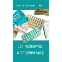 jak rozmawiać o antykoncepcji