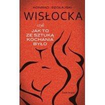 wisłocka, czyli jak to ze sztuką kochania było