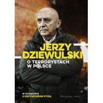 jerzy dziewulski o terrorystach w polsce