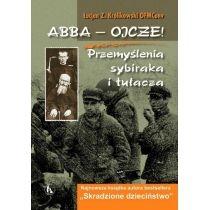 abba - ojcze! przemyślenia sybiraka i tułacza