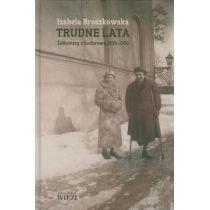 trudne lata. żółtowscy z godurowa 1939-1956