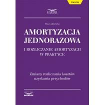 amortyzacja jednorazowa i rozliczanie amortyzacji w praktyce