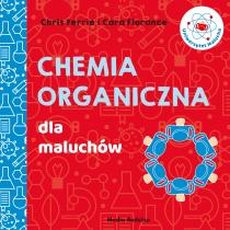 uniwersytet malucha. chemia organiczna dla maluchów