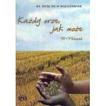 każdy orze, jak może 70+7 kazań