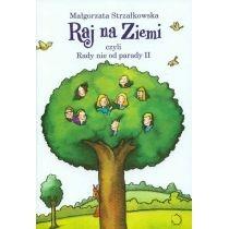 raj na ziemi, czyli rady nie od parady