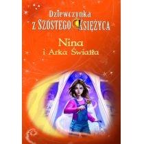 nina i arka światła. dziewczynka z szóstego księżyca. t