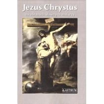 jezus chrystus na obrazach sławnych malarzy