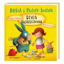 dzień niegrzeczniucha. dusia i psinek-świnek. tom 4