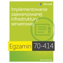 egzamin 70-414. implementowanie zaawansowanej infrastruktury