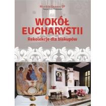 wokół eucharystii rekolekcje dla biskupów