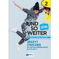 und so weiter extra 2. zeszyt ćwiczeń do języka niemiecki